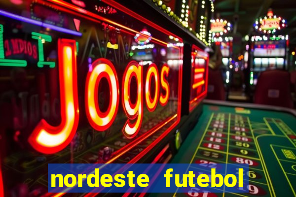 nordeste futebol vip net